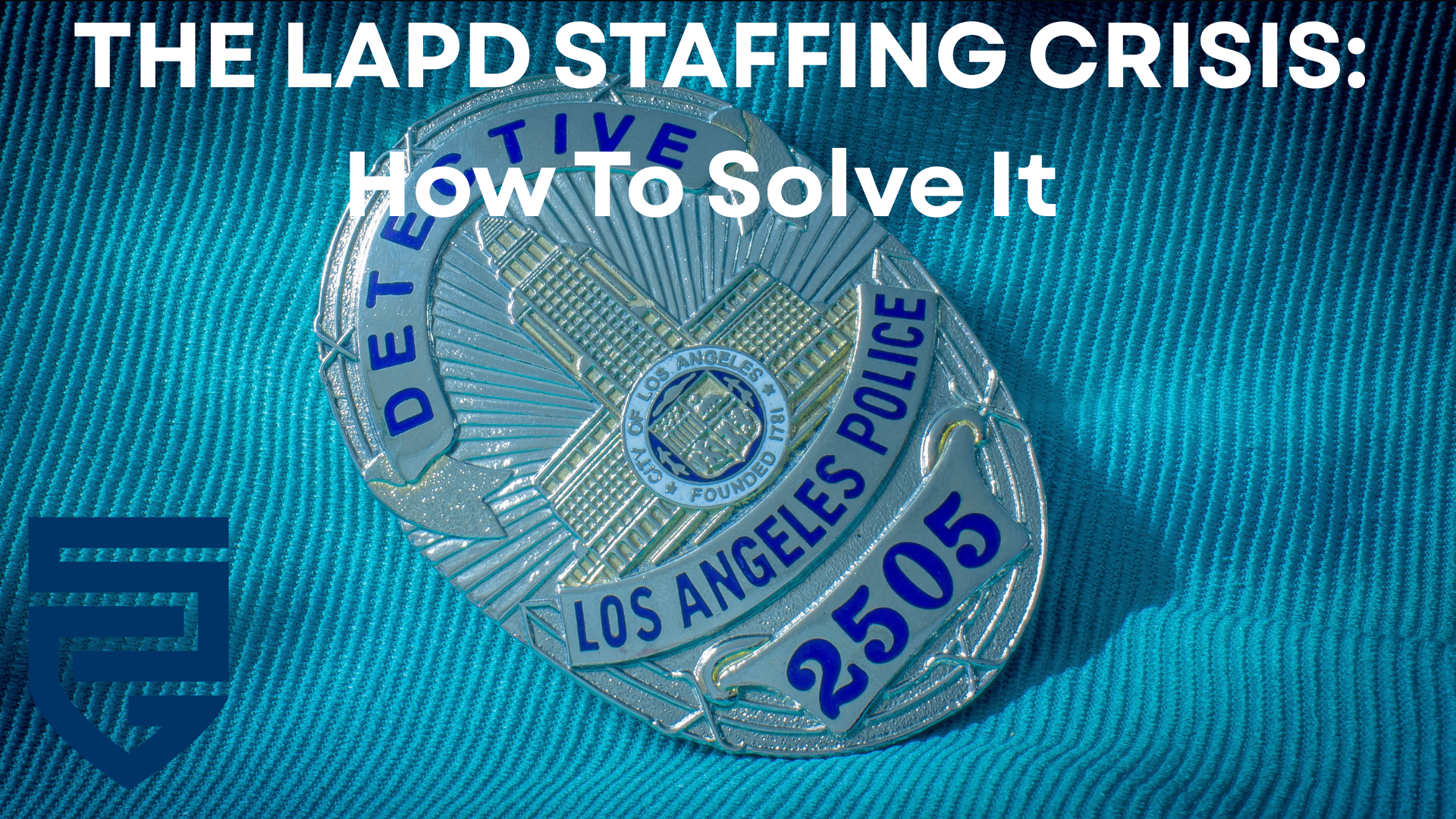 LAPD Staffing Crisis